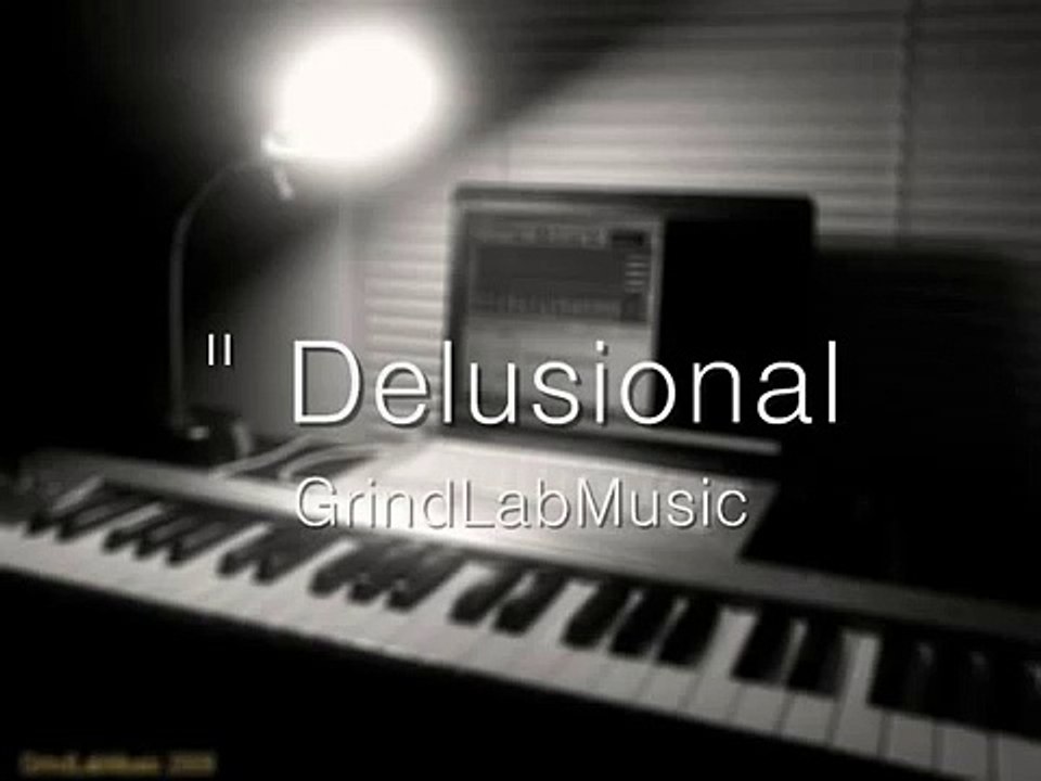 Delusional GrindLabmusic