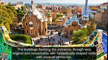Top Tourist Attractions Places To Visit In Spain | Park Guell Destination Spot - Tourism in Spain