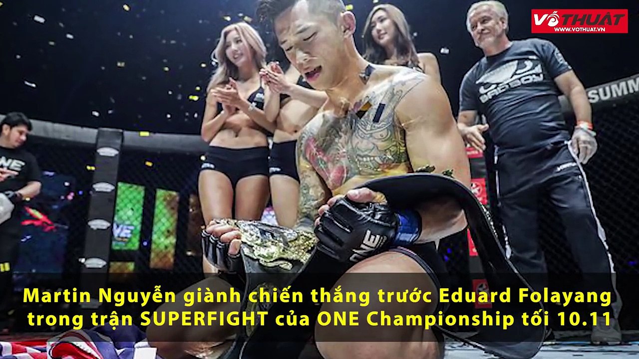 Võ sĩ gốc Việt Martin Nguyễn hạ knock-out Eduard Folayang, làm nên lịch sử ONE Championship