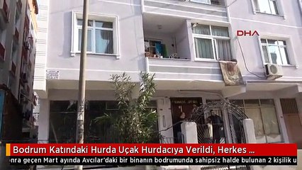 Bodrum Katındaki Hurda Uçak Hurdacıya Verildi, Herkes Rahatladı