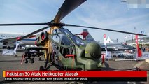 Pakistan 30 Atak Helikopter Alacak