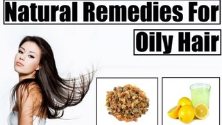 Oily Hair Treatment - Natural Remedies For Oily Hair