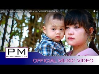 ေမါဝ္ေမါဝ္ေဍေဖါဟ္က်ဝ္-ဖဝ့္သုဂ္က်ာ:Mo Mo De Pu Jor Mue Ngay Bai :Pho Tao Cha:PM(Official MV)