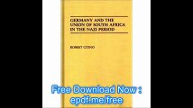 Germany and the Union of South Africa in the Nazi Period (Contributions to the Study of World History)