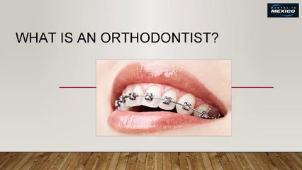 What is an Orthodontist
