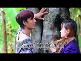 Karen Song: မာယွင္းအု္ဏင့္ေပဝ့္ဖူ႕အု္က်း - ေစဝ္လုံ႕ဖဝ့္: Ma Chong Oe Nong Pi Phue A Ja:[Official MV]
