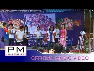 Karen Concert : Karen Wrist Tying Ceremony 3 : PM MUSIC STUDIO