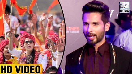 Shahid Kapoor Talks About The Protest Against Padmavati
