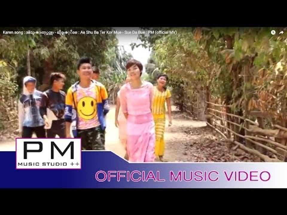Karen song : အဲသူး๏းတု္ကဝ္မူး - ဆိုဒ္ဍး๏ုိဒ္ :...