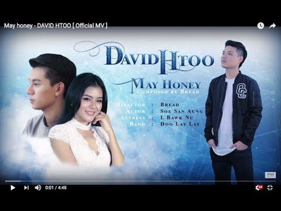 May honey - DAVID HTOO [ Official MV ]
