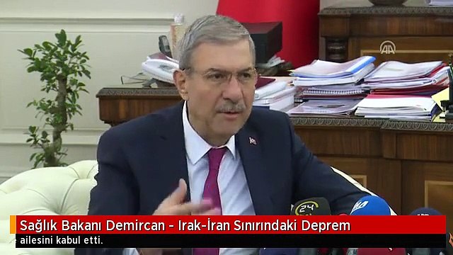 Sağlık Bakanı Demircan - Irak-İran Sınırındaki Deprem
