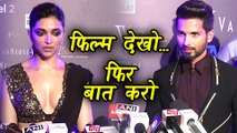 Shahid Kapoor - Deepika Padukone REACT On Padmavati Controversy