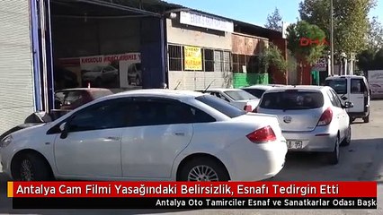 Antalya Cam Filmi Yasağındaki Belirsizlik, Esnafı Tedirgin Etti