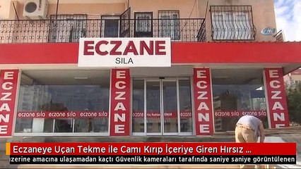Eczaneye Uçan Tekme ile Camı Kırıp İçeriye Giren Hırsız Kamerada