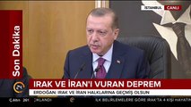 Cumhurbaşkanı Erdoğan'dan Irak ve İran'da medyadana gelen depreme ilişkin kritik açıklama
