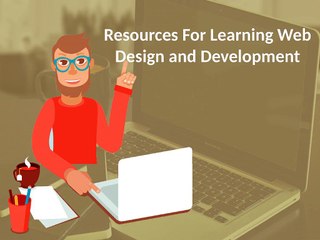 Resources For Learning Web Design and Development