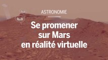 Se promener sur Mars en réalité virtuelle