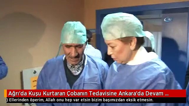 Ağrı'da Kuşu Kurtaran Çobanın Tedavisine Ankara'da Devam Ediliyor