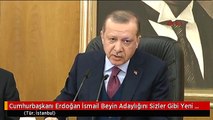 Cumhurbaşkanı Erdoğan İsmail Beyin Adaylığını Sizler Gibi Yeni Öğrenmiş Bulunuyorum 2