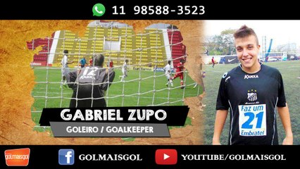 GABRIEL ZUPO - Gabriel Mendes Zupo - Goleiro - www.golmaisgol.com.br