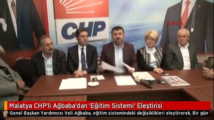 Malatya CHP'li Ağbaba'dan 'Eğitim Sistemi' Eleştirisi