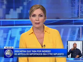 Descartan que tasa por ingreso de artículos importados sea otro impuesto