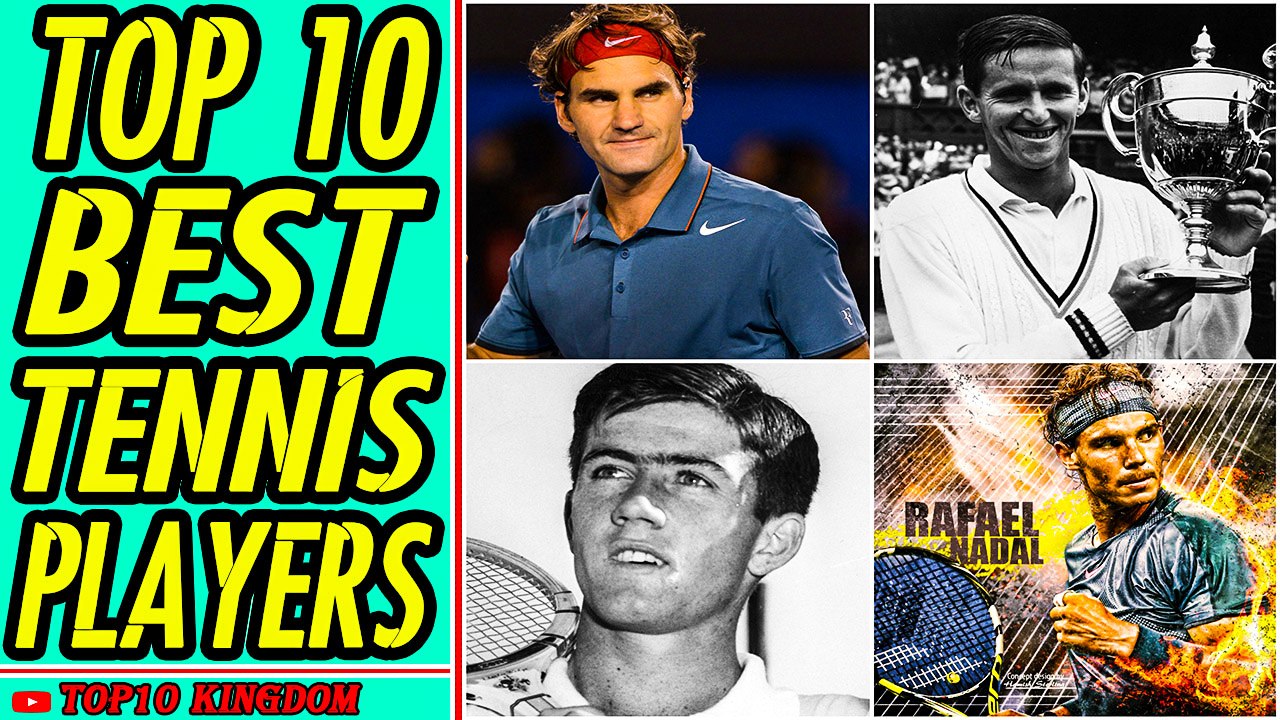 TOP 10 Greatest Tennis Players (Male) of All Time