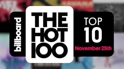 Early Release! Billboard Hot 100 Top 10 November 25th 2017 Countdown | Official