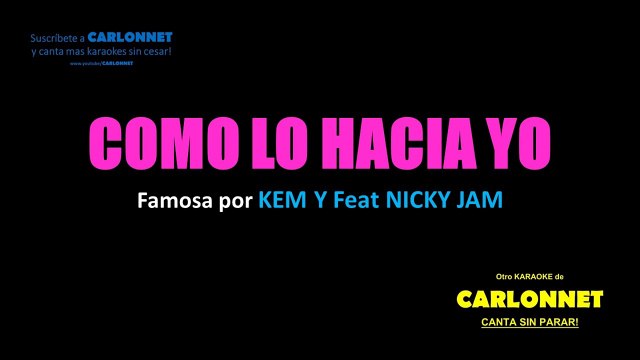 Como lo hacia yo - Ken Y feat Nicky Jam (Karaoke)