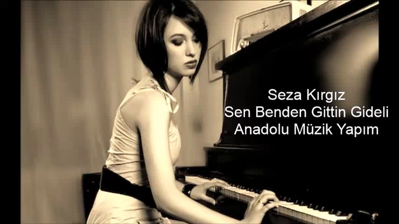 Seza Kırgız - Sen Benden Gittin Gideli