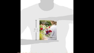Read Online Sarah Raven's Cutting Garden Journal: Expert Advice for a Year of Beautiful Cut Flowers PDF