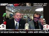 Reddit AMA with Mike Sexton and Vince Van Patten Part 3