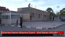 Afad'dan Deprem Bölgesine Ziyaret - Afad Başkanı Güllüoğlu- - 