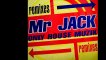Mr. Jack - Only House Muzik (Thriller Mix) (A1)