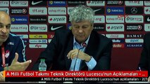 A Milli Futbol Takımı Teknik Direktörü Lucescu'nun Açıklamaları - 2
