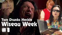 Two Drunks Heckle Wiseau Week #1 - Beers for Jeers - Wiseau Nowember