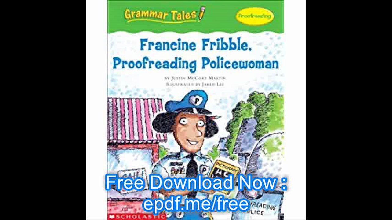 Grammar Tales Francine Fribble, Proofreading Policewoman