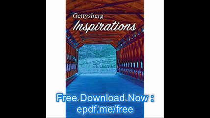 Gettysburg Inspirations