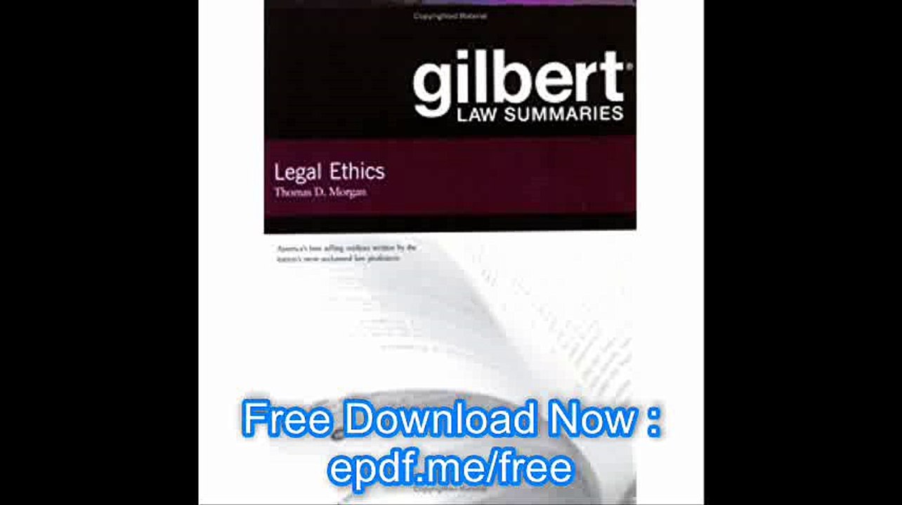 Gilbert Law Summaries on Legal Ethics