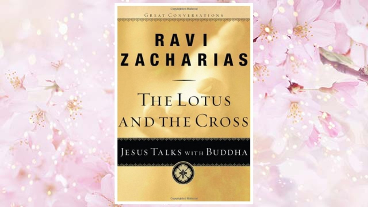 Download PDF The Lotus and the Cross: Jesus Talks with Buddha (Great Conversations) FREE
