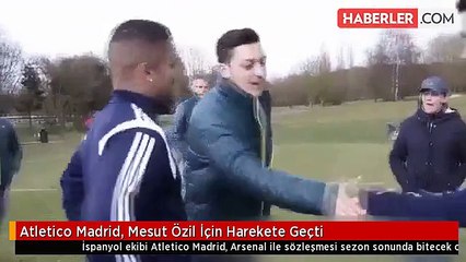 Download Video: Atletico Madrid, Mesut Özil İçin Harekete Geçti