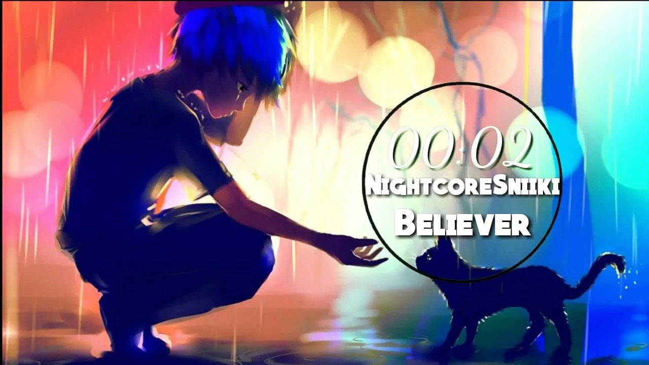 Nightcore || Believer