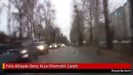 Yola Atlayan Genç Kıza Otomobil Çarptı