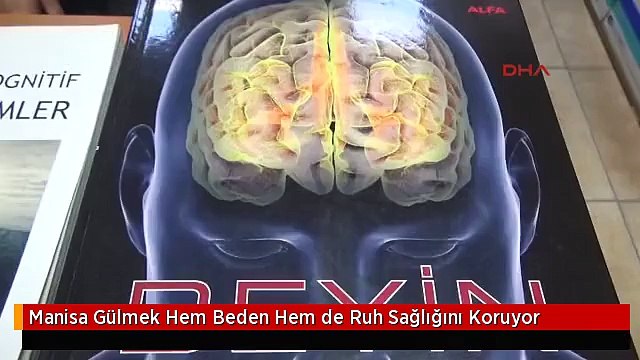 Manisa Gülmek Hem Beden Hem de Ruh Sağlığını Koruyor