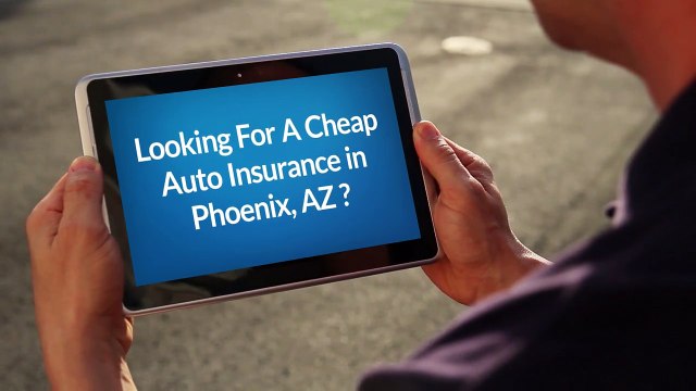 Cheap & Best Auto Insurance Agency in Phoenix, AZ