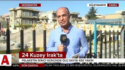 24 TV Kuzey Irak'ta deprem bölgesini böyle görüntüledi