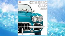 GET PDF Classic Car: The Definitive Visual History FREE