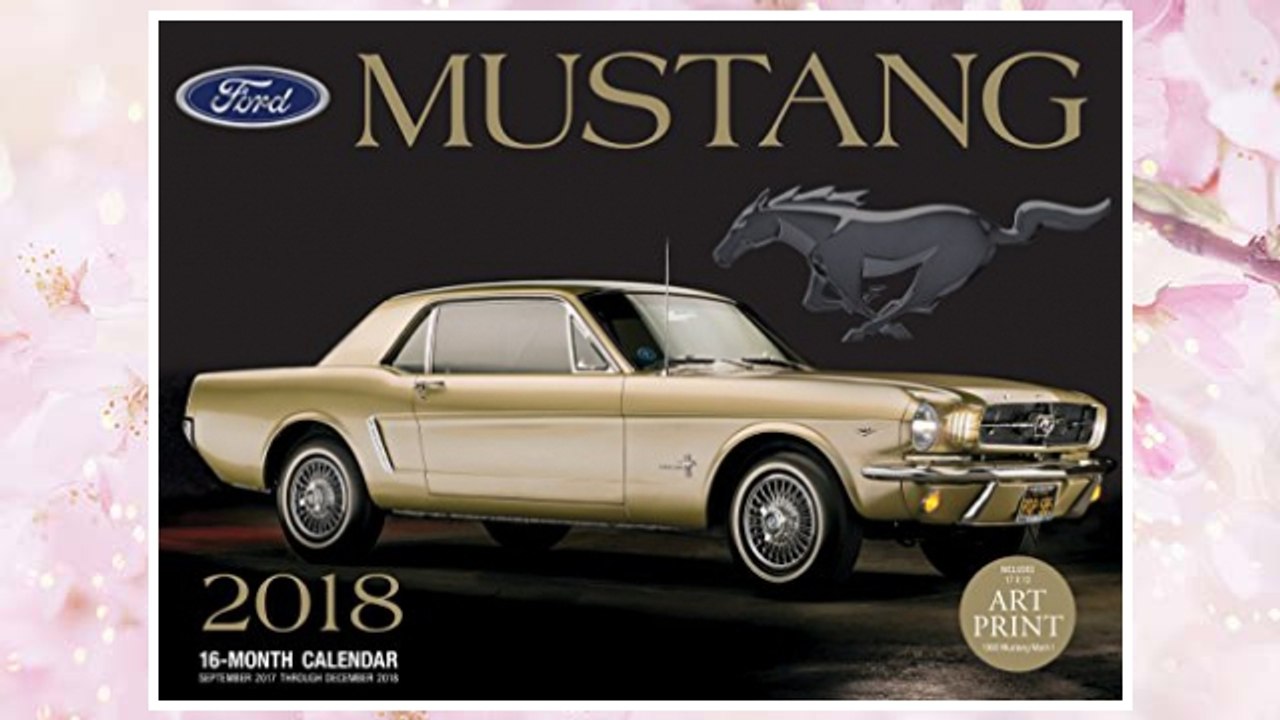 Download PDF Ford Mustang 2018: 16 Month Calendar Includes September 2017 Through December 2018 FREE