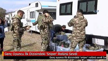 Genç Oyuncu İlk Dizisindeki 'Sniper' Rolünü Sevdi