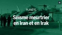 Séisme meurtrier en Iran et en Irak